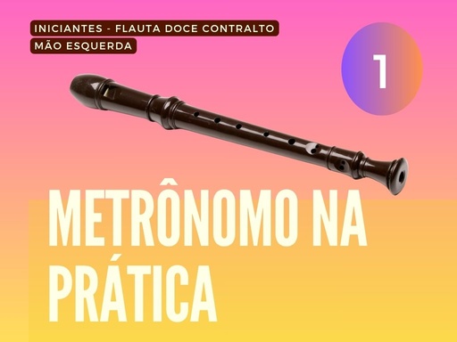 Metrônomo na Prática - Nível 1 - Módulo 1